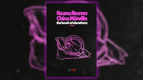 凯恩·里维斯新小说即将发布，知名演员首次执笔长篇小说解读